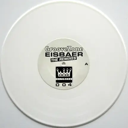 Groovezone - Eisbaer (The Remixes)