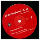 12inch Vinyl Single - Groovezone - I.C.U. (The Remixes)