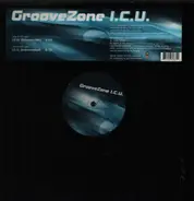 Groovezone - I.C.U.