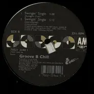 Groove B Chill - Swingin' Single