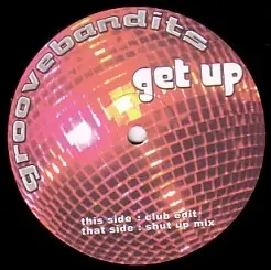 Groove Bandits - Get Up