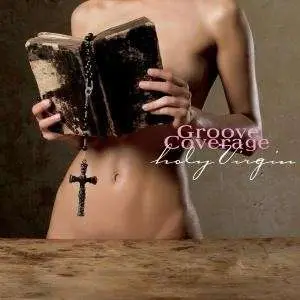 Groove Coverage - Holy Virgin