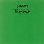Groove Gangster - Probier's Mal Mit Gemütlichkeit (Du-Bi-Di-Du)