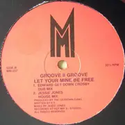 12'' - Groove II Groove - Let Your Mine Be Free - still sealed