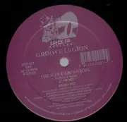 12'' - Groove Legion - The Way U Groove Me