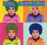 Groovemaster Johnson - Soul Children Volume 1