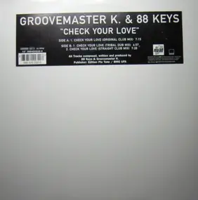 Groovemaster K. & 88 Keys - Check Your Love