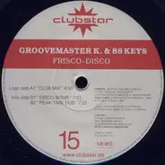 Groovemaster K. & 88 Keys - Frisco-Disco