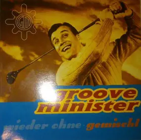 Groove Minister - Wieder Ohne - gemischt