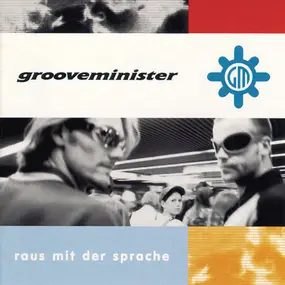 Groove Minister - Raus Mit der Sprache