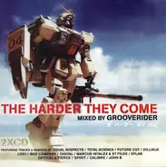 Grooverider - The Harder They Come