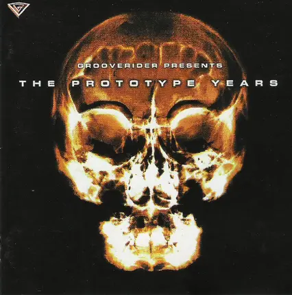 Grooverider - The Prototype Years