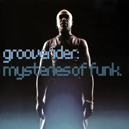 Grooverider - Mysteries of Funk