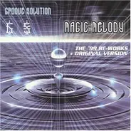 Groove Solution - Magic Melody ('99 Reworks)