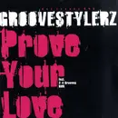 12'' - Groovestylerz - Prove Your Love