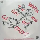 7inch Vinyl Single - Groovie Ghoulies - When The Kids Go! Go! Go! Crazy!!! - Flexi-disc, Promo, Single sided, Picture Disc