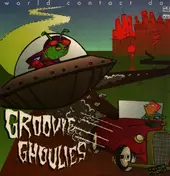 The Groovie Ghoulies - World Contact Day