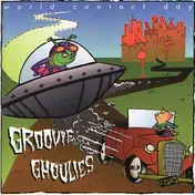 The Groovie Ghoulies - World Contact Day