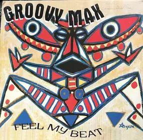 Groovy Max - Feel My Beat