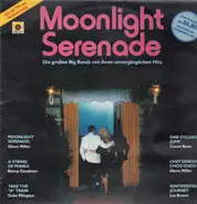 Große Big Bands und ihre Hits - Moonlight Serenade