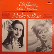 Großer Chor Und Großes Operetten-Orchester Gesamtleitung: Franz Marszalek , Herta Talmar , Franz Fe - Die Blume Von Hawaii / Maske In Blau