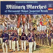 LP - Großes Militärorchester Alfred Matschat Directed By Alfred Matschat - Military Marches Of Germany's Royal Imperial Army