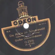 Großes Odeon-Orchester - Die Schmiede Im Walde / Die Mühle Im Schwarzwald
