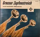 10'' - Großes Blasorchester / Hans Felix Husadel , Musikkorps Der Schutzpolizei Berlin , Heinz Winkel - Grosser Zapfenstreich Und Beliebte Märsche