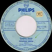 7inch Vinyl Single - Großes Blasorchester Hans Freese , Großes Blasorchester Franz Seiffert - Preußens Gloria / Florentiner Marsch / Frei Weg! / Alte Kameraden
