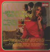 LP - Großes Stimmungsorchester und Chor (Leitung: Friedel Wende) - ...gibt auch auf den Jahrgang