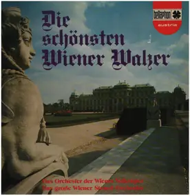 Orchester der Wiener Staatsoper - Die Schönsten Wiener Walzer