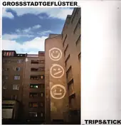 Grossstadtgeflüster - Trips & Ticks