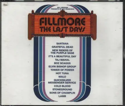 Grateful Dead / Santana / Quicksilver Messenger Service a.o. - Fillmore: The Last Days