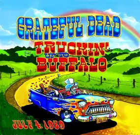 The Grateful Dead - Truckin UP To..