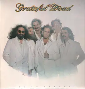 The Grateful Dead - Go to Heaven