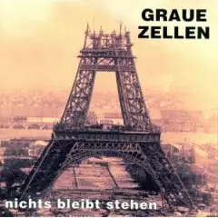 graue zellen - Nichts Bleibt Stehen