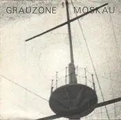 Grauzone - Moskau