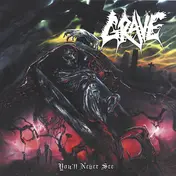 Grave - You'll Never See