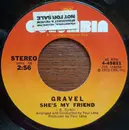 7inch Vinyl Single - Gravel - She's My Friend / Old Lady Just Won't Let Me Go