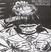 GravelRoad - Monkey With A Wig/ See That My Grave Is Kept