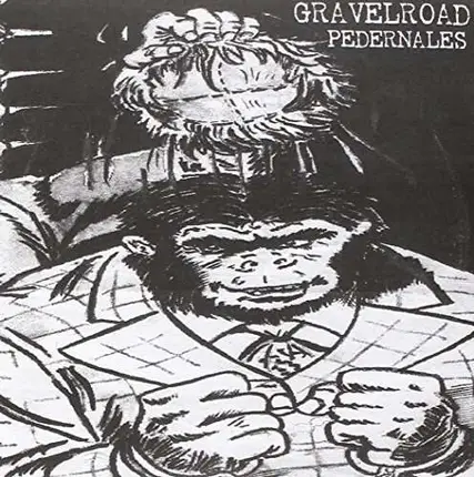 Gravelroad - Monkey With A Wig/ See That My Grave Is Kept