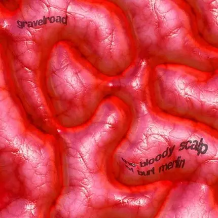 Gravelroad - The Bloody Scalp of Burt Merlin
