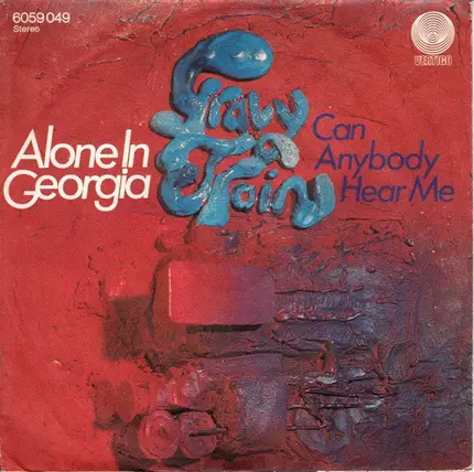 Gravy Train - Alone In Georgia / Can Anybody Hear Me