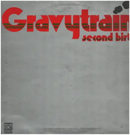Gravy Train - Second Birth