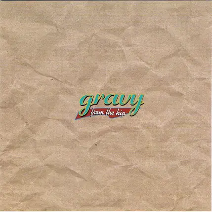 Gravy - From The Hip