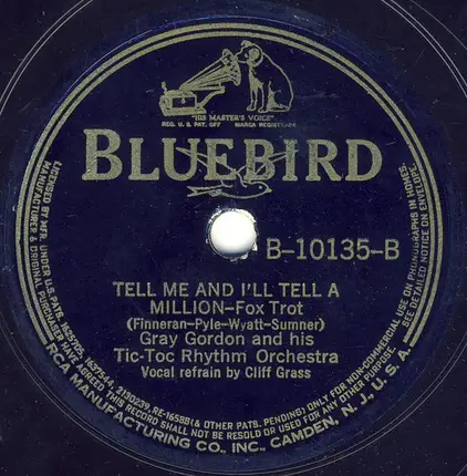 Gray Gordon And His Tic-Toc Rhythm - We've Come A Long Way Together / Tell Me And I'll Tell A Million