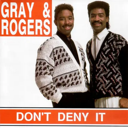 Gray & Rogers - Don't Deny It