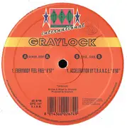 12inch Vinyl Single - Graylock - Everybody Feel Free / Acceleration By T.R.A.N.C.E.
