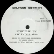 Grayson Shipley - Hypnotise You