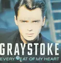 7'' - Graystoke - Every Beat Of My Heart